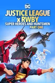Justice League X RWBY Super Heroes And Huntsmen Part One 2023 1080p BluRay 1400MB DD 5.1 x264-GalaxyRG[TGx]