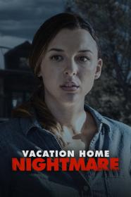 Vacation Home Nightmare (2023) [720p] [WEBRip] [YTS]