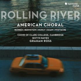 Choir of Clare College, Cambridge - Rolling River American Choral (2023) [24Bit-96kHz] FLAC [PMEDIA] ⭐️