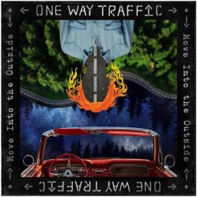 One Way Traffic - Move into the Outside (2023) Mp3 320kbps [PMEDIA] ⭐️