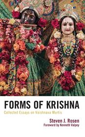 Steven Rosen - Forms of Krishna Collected Essays on Vaishnava Murtis - 2023