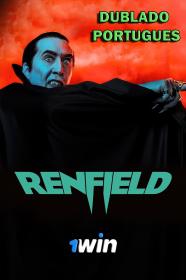 Renfield - Dando o Sangue Pelo Chefe (2023) 1080p HDCAM [Dublado Portugues] 1Win