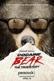 Cocaine Bear The True Story 2023 1080p WEBRip x265-RBG