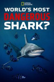 Worlds Most Dangerous Shark 2021 720p DSNP WEBRip 400MB x264-GalaxyRG[TGx]