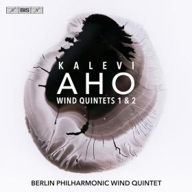 Aho - Wind Quintets Nos  1 & 2 - Berlin Philharmonic Wind Quintet (2018) [24-96]