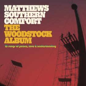 Matthews' Southern Comfort - The Woodstock Album (2023) [gnodde]