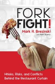 ForkFight! - Whisks, Risks, and Conflicts Behind the Restaurant Curtain