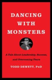 [ CourseWikia com ] Dancing with Monsters - A Tale About Leadership, Success, and Overcoming Fears