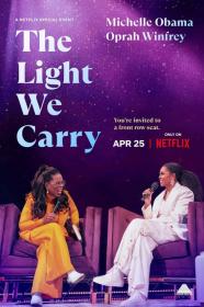 The Light We Carry Michelle Obama And Oprah Winfrey (2023) [720p] [WEBRip] [YTS]