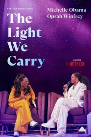 The Light We Carry Michelle Obama and Oprah Winfrey 2023 1080p WEBRip x265-LAMA[TGx]