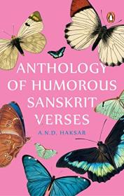 A N D  Haksar - Anthology of Humorous Sanskrit Verses -2022