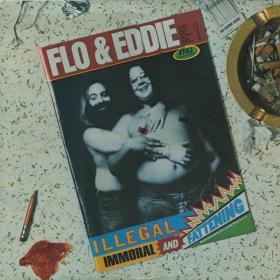 Flo & Eddie - Illegal, Immoral and Fattening (1974 Rock) [Flac 16-44]
