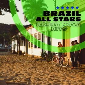 Various Artists - BRAZIL ALL STARS _ BOSSA NOVA HITS (2023) Mp3 320kbps [PMEDIA] ⭐️