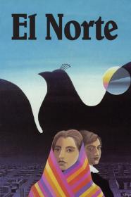 El Norte (1983) [CC BLU-RAY] [1080p] [BluRay] [YTS]