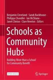 Schools as Community Hubs - Building ' More than a School' for Community Benefit