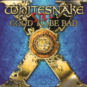 Whitesnake - Still    Good to Be Bad (Remixed & Remastered) (2023) [24Bit-48kHz] FLAC [PMEDIA] ⭐️