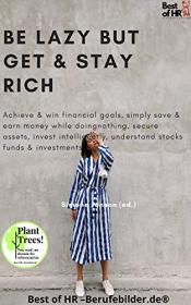 [ FreeCryptoLearn com ] Be Lazy but Get & Stay Rich