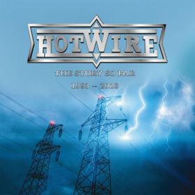 Hotwire - The Story so Far 1993 - 2023 (2023) [24Bit-44.1kHz] FLAC [PMEDIA] ⭐️