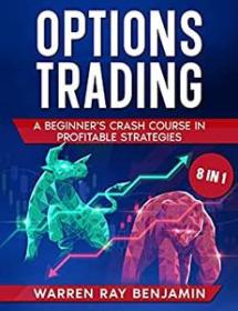 [ FreeCryptoLearn com ] Options Trading - A Beginner's Crash Course in Profitable Strategies