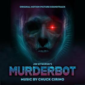 Chuck Cirino - Murderbot (Original Motion Picture Soundtrack) (2023) Mp3 320kbps [PMEDIA] ⭐️