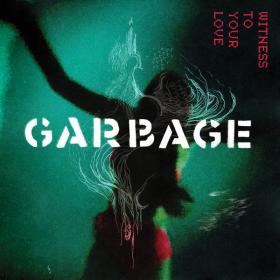 Garbage - Witness to Your Love (2023) [24Bit-44.1kHz] FLAC [PMEDIA] ⭐️