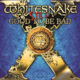 Whitesnake - Still    Good to Be Bad [4CD] (2023 Rock) [Flac 24-48]