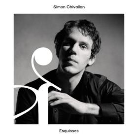 Simon Chivallon - Esquisses (2023) [24Bit-88 2kHz] FLAC [PMEDIA] ⭐️