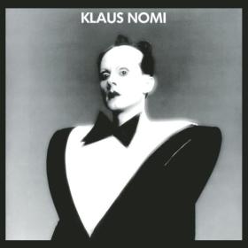 Klaus Nomi - Klaus Nomi (Remastered) (2023)  FLAC [PMEDIA] ⭐️
