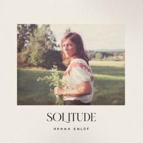 Hanna Enlöf - Solitude (2023) [24Bit-48kHz] FLAC [PMEDIA] ⭐️
