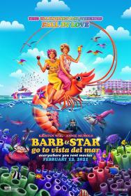 【高清影视之家首发 】巴布与斯塔尔的维斯塔德尔玛之旅[中文字幕] Barb and Star Go to Vista Del Mar 2021 BluRay 1080p DTS-HD MA 5.1 x265 10bit-DreamHD