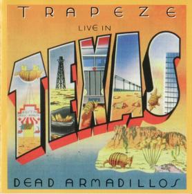 Trapeze - (1981)2005 - Live In Texas - Dead Armadillos