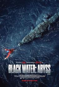 【高清影视之家首发 】绝命鳄口[中文字幕] Black Water Abyss 2020 BluRay 1080p DTS-HD MA 5.1 x265 10bit-DreamHD