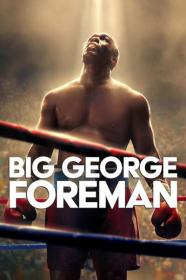 Big George Foreman The Miraculous Story of the Once and Future Heavyweight Champion of the World 2023 720p HDCAM-C1NEM4[TGx]