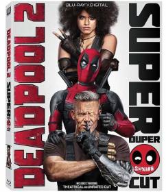 Deadpool 2 (2018) Super Duper Cut 1080P 10Bit BluRay H265 HEVC DDP5.1 ESUB ~ [SHB931]