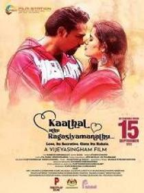 Kaathal Athu Ragasiyamanathu (2022) 720p Tamil HQ HDRip - x264 - (DD 5.1 - 192Kbps & AAC) - 1.4GB