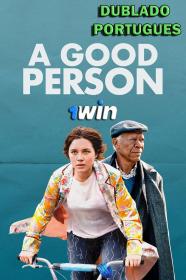 A Good Person (2023) 1080p WEB-DL [Dublado Portugues] 1Win