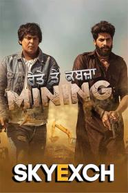 Mining Reyte Te Kabzaa 2023 Punjabi 720p HQ S-Print x265 HEVC AAC CineVood