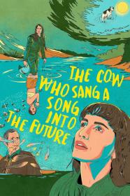The Cow Who Sang A Song Into The Future (2022) [SPANISH] [1080p] [WEBRip] [5.1] [YTS]