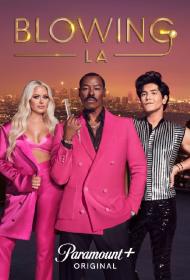 Blowing LA S01 720p PMTP WEBRip DDP5.1 x264-EDITH[rartv]