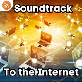 Various Artists - Soundtrack to the Internet (2023) Mp3 320kbps [PMEDIA] ⭐️