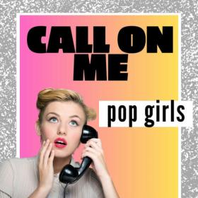 Various Artists - Call On Me_ pop girls (2023) Mp3 320kbps [PMEDIA] ⭐️