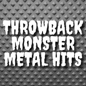 Various Artists - Throwback Monster Metal Hits (2023) Mp3 320kbps [PMEDIA] ⭐️