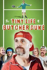 The Tiny Life of Butcher Duke 2019 1080p WEBRip x264-LAMA[TGx]