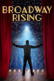 Broadway Rising (2022) [720p] [WEBRip] [YTS]