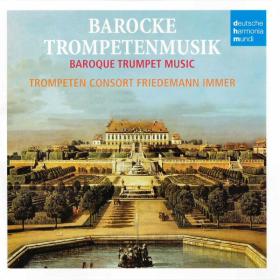 Barocke Trompetenmusik - Trompeten Consort Friedemann Immer - Deutsche Harmonia