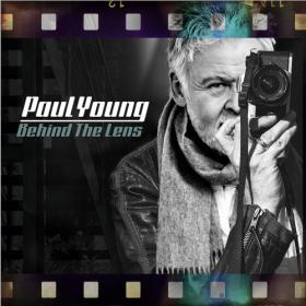 Paul Young - Behind The Lens (2023) Mp3 320kbps [PMEDIA] ⭐️