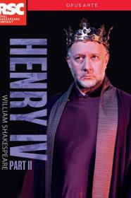 Royal Shakespeare Company Henry IV Part II (2014) [720p] [WEBRip] [YTS]