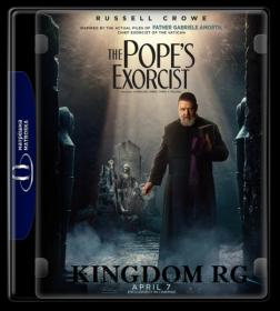 The Popes Exorcist 2023 1080p WEB-Rip HEVC  x265 10Bit AC-3  5 1-MSubs - KINGDOM_RG