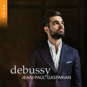 Jean-Paul Gasparian - Debussy (2023) [24Bit-96kHz] FLAC [PMEDIA] ⭐️