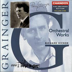 The Grainger Edition, Volume 1 - 4 - BBC Philharmonic, Richard Hickox, Stephen Varcoe